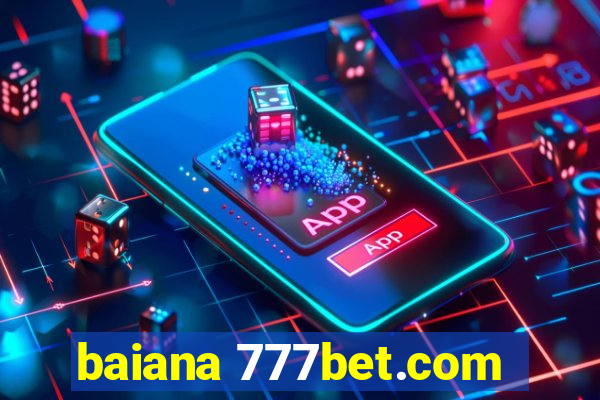 baiana 777bet.com